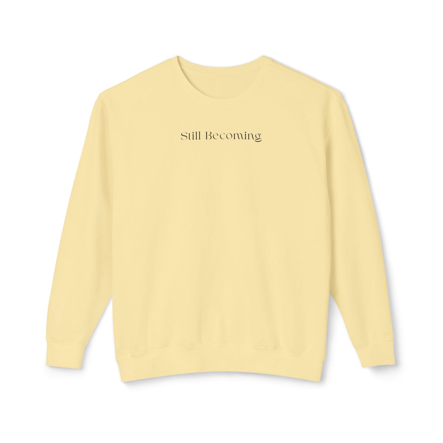 Minimalist Still Becoming Sweatshirt Pullover