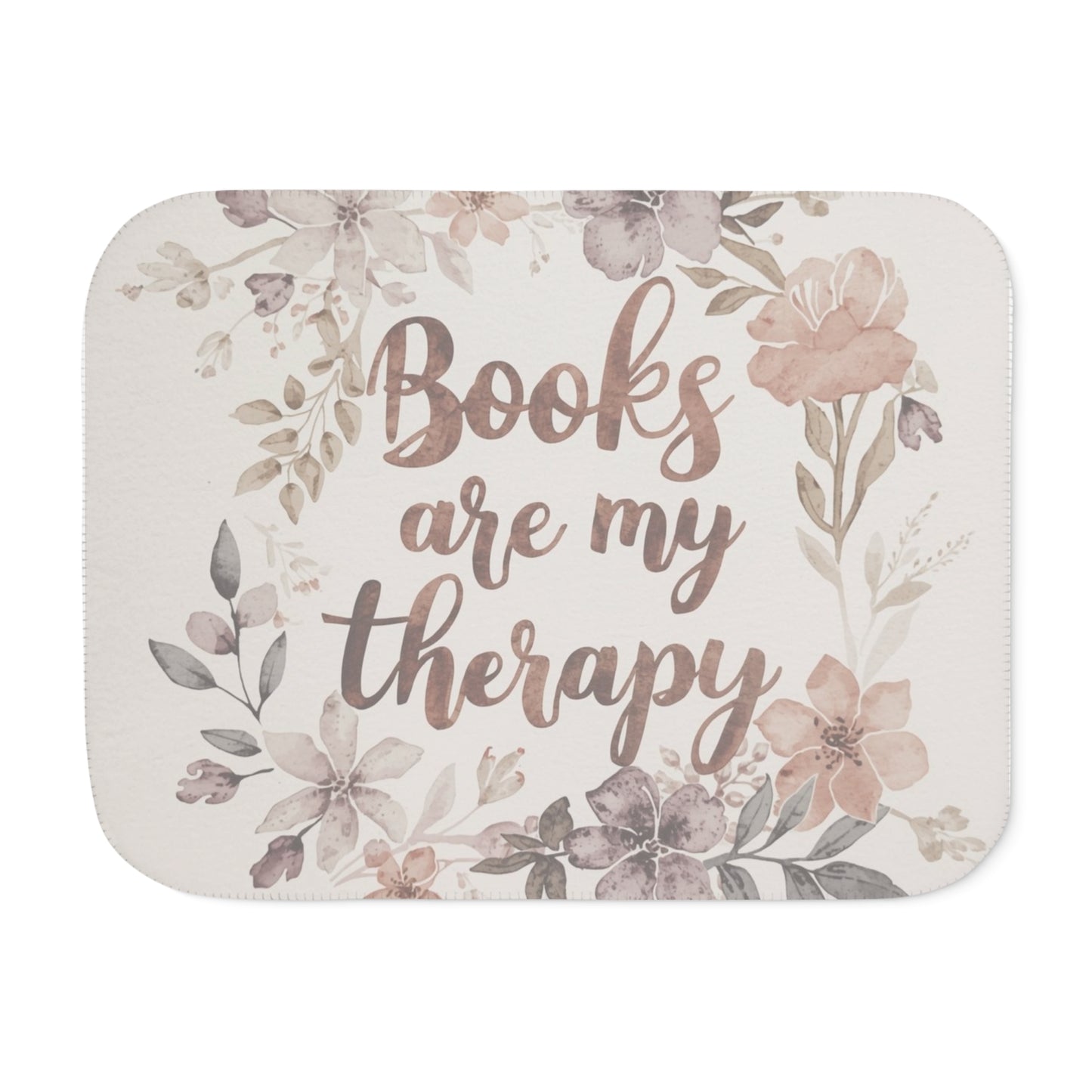 Books are my therapy Sherpa Blanket