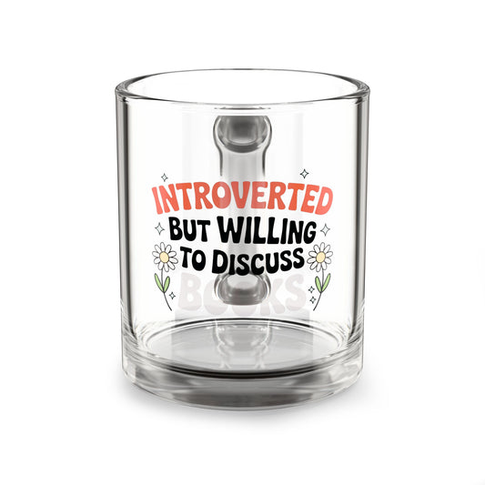 Introverted But Willing to Discuss Books Glass Mug | 10oz