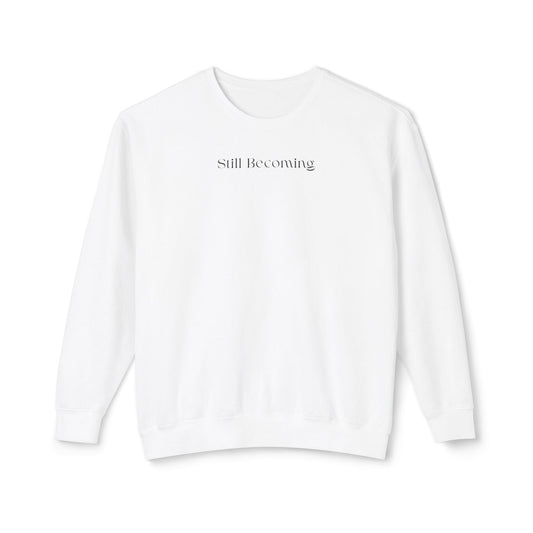 Minimalist Still Becoming Sweatshirt Pullover