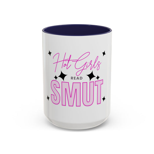 Hot Girls Read Smut Coffee Mug | 11oz 15oz Accent