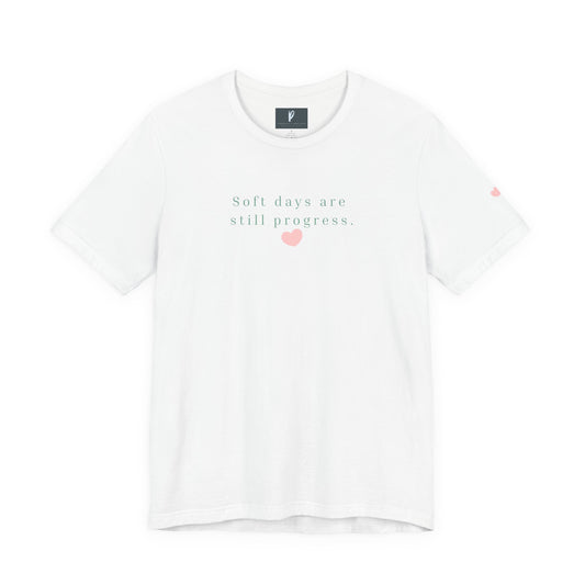 Soft days are still progress tee | White shirt with pink heart