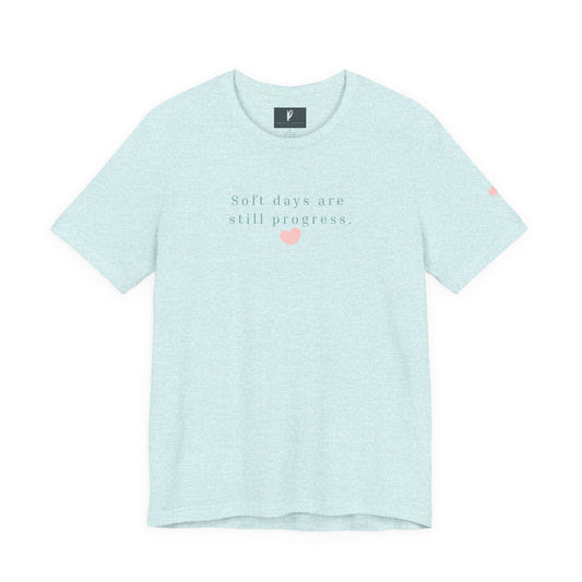 Soft days are still progress tee | White shirt with pink heart